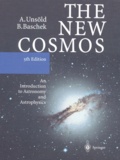Bodo Baschek et Albrecht Unsöld - The new cosmos. - An introduction to astronomy and astrophysics, 5th edition.