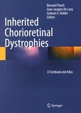 Bernard Puech et Jean-Jacques De Laey - Inherited Chorioretinal Dystrophies - A Textbook and Atlas.