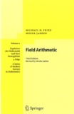 Michael D. Fried et Moshe Jarden - Field Arithmetic.