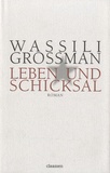 Vassili Grossman - Leben und Schicksal.