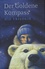 Philip Pullman - Der Goldene Kompass - Die Trilogie.