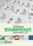 Gastronomie Restaurantfachleute - Fachstufen 1 und 2.