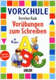 Dorothee Raab - Vorschule - Vorübungen zum Schreiben.