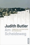 Am Scheideweg - Judentum und die Kritik am Zionismus.