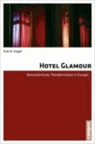 Hotel Glamour - Venezolanische Transformistas in Europa.