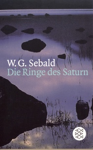 Winfried Georg Sebald - Die Ringe des Saturn.