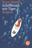Yann Martel - Schiffbruch mit Tiger.