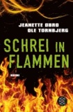 Schrei in Flammen.