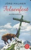 Jörg Maurer - Felsenfest - Alpenkrimi.