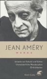 Jean Améry - Jenseits von Schuld und Sühne / Unmeisterliche Wanderjahre / Örtlichkeiten.