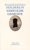Friedrich Hölderlin - Sämtliche Gedichte.