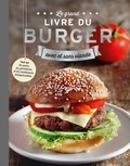 Sabine Durdel-Hoffmann et Elke Essmann - Le grand livre du burger - Avec et sans viande.