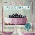 Nina Engels - Des gâteaux en 30 minutes.