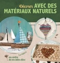  NGV - Décorer avec des matériaux naturels - La nature au centre de vos idées déco !.