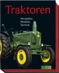 Traktoren - Hersteller, Modelle, Technik.