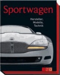 Sportwagen - Hersteller, Modelle, Technik.