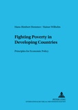 Hans-rimbert Hemmer et Rainer Wilhelm - Fighting Poverty in Developing Countries - Principles for Economic Policy.