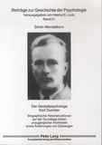 Sören Wendelborn - Der Gestaltpsychologe Karl Duncker - Biographische Rekonstruktionen auf der Grundlage bisher unzugänglicher Archivalien sowie Ausserungen von Zeitzeugen.