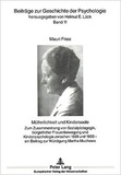 Mauri Fries - Mütterlichkeit und Kinderseele - Zum Zusammenhang von Sozialpädagogik, bürgerlicher Frauenbewegung und Kinderpsychologie zwischen 1899 und 1933.