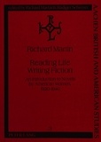 Richard Martin - Reading Life / Writing Fiction - An introduction to novels by American women, 1920-1940.