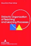 Klaus Götz et Peter Häfner - Didactic Organization of Teaching and Learning Processes - A Textbook for Schools and Adult Education.