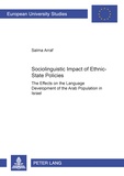 Salma Arraf-baker - Sociolinguistic Impact of Ethnic-State Policies - The Effects on the Language Development of the Arab Population in Israel.