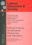 Christ´l De landtsheer et Russell Farnen - Political Culture, Socialization, Democracy, and Education - Interdisciplinary and Cross-National Perspectives for a New Century.