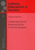 György Széll - Corporate Social Responsibility in the EU and Japan.