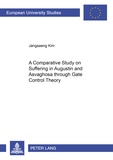 Kim Jansaeng - A Comparative Study on Suffering in Augustine and A?vagho?a through Gate Control Theory.