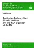 Isabell Koske - Equilibrium Exchange Rate Models, the Euro and the 2004 Expansion of the EU.