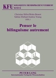 Christine Hélot - Penser le bilinguisme autrement..