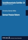 Christina Wilke - German Pension Reform - On Road Towards a Sustainable Multi-Pillar System.