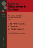 Francesco Garibaldo et Volker Telljohann - The Ambivalent Character of Participation - New Tendencies in Worker Participation in Europe.