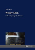 Tijen Olcay - Woddy Allen - La liberté protégée de l'Homme.