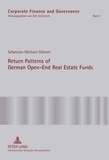 Sebastian Gläsner - Return Patterns of German Open-End Real Estate Funds - An Empirical Explanation of Smooth Fund Returns.