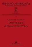 Caroline Silva-garbade - Determinants of National IMF Policy - A Case Study of Brazil and Argentina.