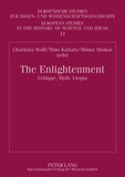 Charlotta Wolff et Timo Kaitaro - The Enlightenment - Critique, Myth, Utopia- Proceedings of the Symposium arranged by the Finnish Society for Eighteenth-Century Studies in Helsinki, 17-18 October 2008.