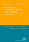 Bojan Spaic et Miodrag Jovanovic - Jurisprudence and Political Philosophy in the 21 st  Century - Reassessing Legacies.