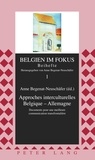 Anne Begenat-Neuschäfer - Approches interculturelles Belgique-Allemagne - Documents pour une meilleure communication transfrontalière.