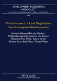 Franz Heidhues et Joachim von Braun - The Economics of Land Degradation - Toward an Integrated Global Assessment.