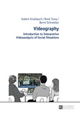 René Tuma et Hubert Knoblauch - Videography - Introduction to Interpretive Videoanalysis of Social Situations.