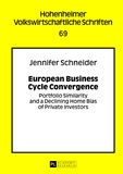Jennifer Schneider - European Business Cycle Convergence - Portfolio Similarity and a Declining Home Bias of Private Investors.