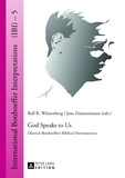 Jens Zimmermann et Ralf k. Wüstenberg - God Speaks to Us - Dietrich Bonhoeffer’s Biblical Hermeneutics.