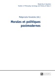 Malgorzata Kowalska - Morales et politiques postmodernes.