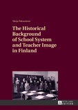 Merja Paksuniemi - The Historical Background of School System and Teacher Image in Finland.