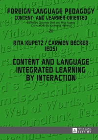 Rita Kupetz et Carmen Becker - Content and Language Integrated Learning by Interaction.