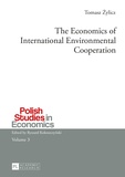 Tomasz Zylicz - The Economics of International Environmental Cooperation.