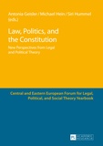 Antonia Geisler et Michael Hein - Law, Politics, and the Constitution - New Perspectives from Legal and Political Theory.