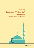 Hasan Gürak - Islam and «Scientific» Economics - In the Pursuit of a New Paradigm.