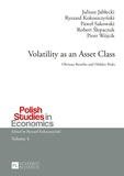 Pawel Sakowski et Ryszard Kokoszczynski - Volatility as an Asset Class - Obvious Benefits and Hidden Risks.